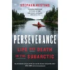 Perseverance | Life And Death In The Subarctic By Stephan Kesting -Western Canoe Kayak Image Editor 58 78884.1745521512